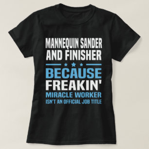 Mannequin Sander und Finisher T-Shirt