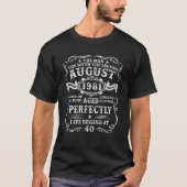 Männer 40 Jahre alt Der Mann Myth Legend August 19 T-Shirt (Vorderseite)
