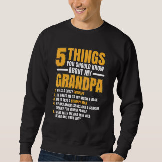 Männer 5 Dinge, die Sie über Großvater Niedlich wi Sweatshirt