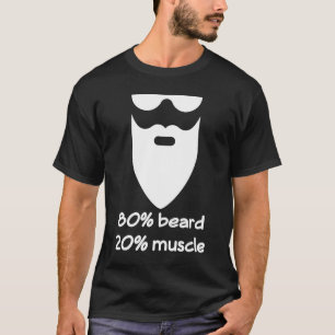 Männer 80 Bart 20 Muskel T-Shirt