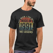 Männer aus 1991 Man Myth Legend 31 Jahre alt Gesch T-Shirt (Vorderseite)
