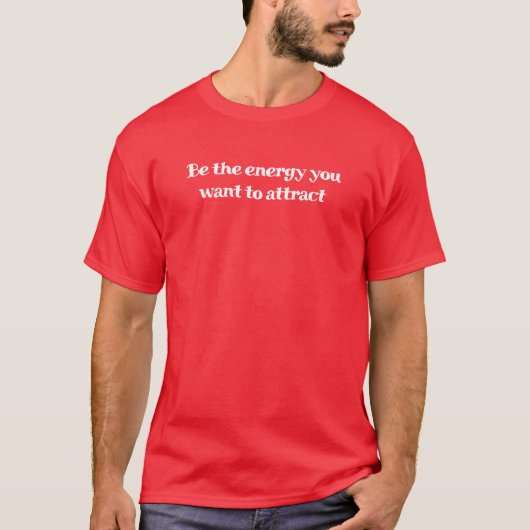 Männer Basic T-Shirt | Seid die Energie (Vorderseite)
