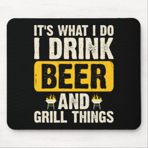 Männer BBQ was trinke Bier und grille Sachen Mousepad