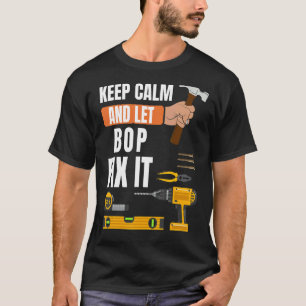 Männer Behielt Ruhe und Ließ Bop Fix It Handyman C T-Shirt