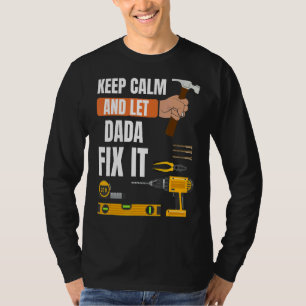 Männer Behielt Ruhe und Ließ Dada reparieren IT Ha T-Shirt
