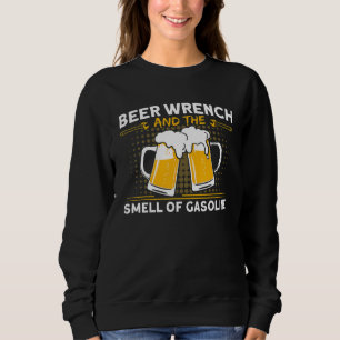 Männer Bier Schraubenschlüssel Geruch von Benzin A Sweatshirt
