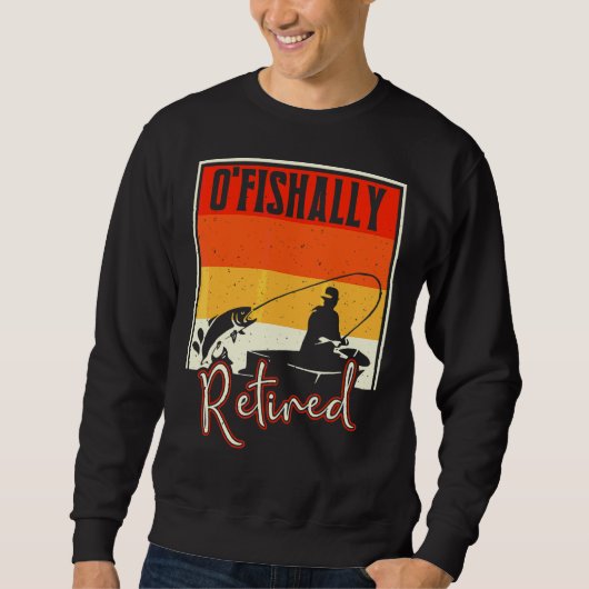 Männer bis zum Fischfang Ruhestand 1 Sweatshirt (Vorderseite)