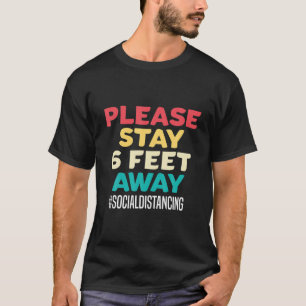 Männer bitte 10 Meter entfernt Bleibe T-Shirt