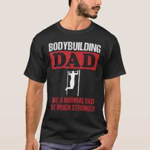 Männer Bodybuilding Vater Sprichwort Stütze Ups St T-Shirt