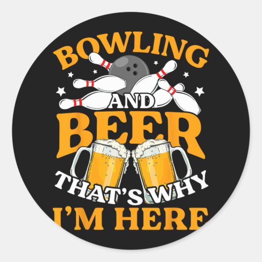 Männer Bowling und Bier deshalb bin ich hier Funny Runder Aufkleber (Vorderseite)