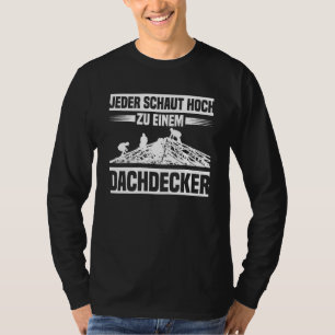 Männer Dachdecker Arbeit Handwerker Dachdecker Sch T-Shirt