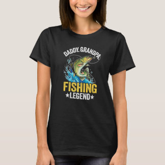 Männer Daddy Opa Angler Legende Fischer Vater Fi T-Shirt