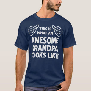 Männer Das Ist Was Ein Großartiger Opa Aussieht Fu T-Shirt