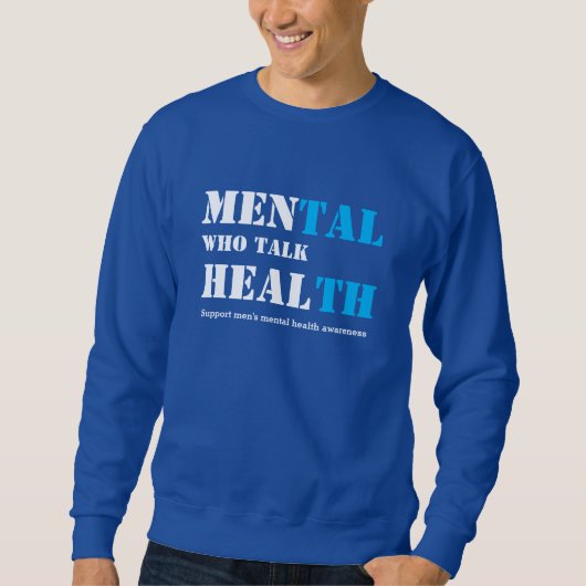 MÄNNER DER psychischen Gesundheit, DIE GESUNDHEIT  Sweatshirt (Vorderseite)