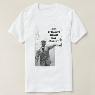 MÄNNER DER QUALITÄT BEFÜRCHTEN NICHT GLEICHHEIT T-Shirt