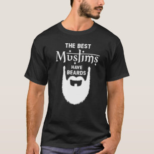 Männer die besten Muslime haben Bärte islamischer T-Shirt