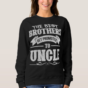 Männer, die die besten Brüder werden für Onkel Sweatshirt