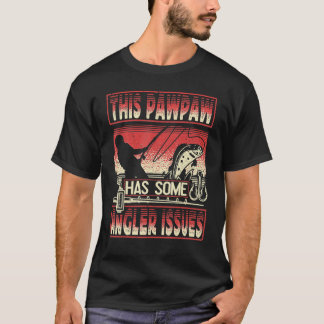 Männer, die diese Pawpaw hat Anglerprobleme Angeln T-Shirt
