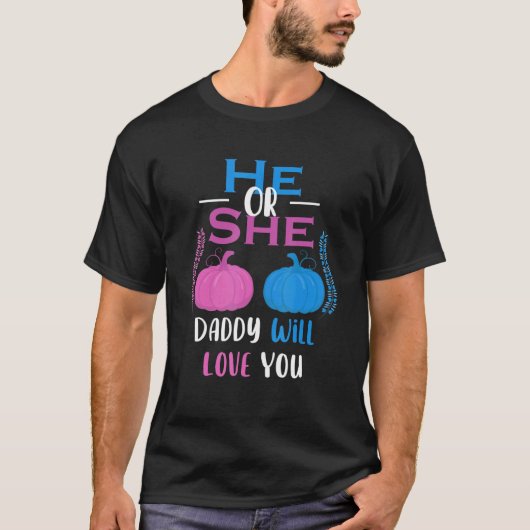 Männer, die er oder sie Daddy haben, werden Liebe  T-Shirt (Vorderseite)