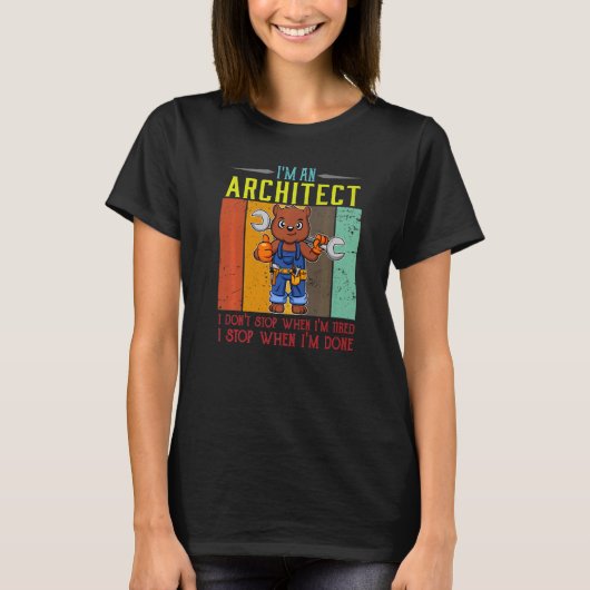 Männer, die ich bin Architekt, höre ich nicht auf, T-Shirt (Vorderseite)