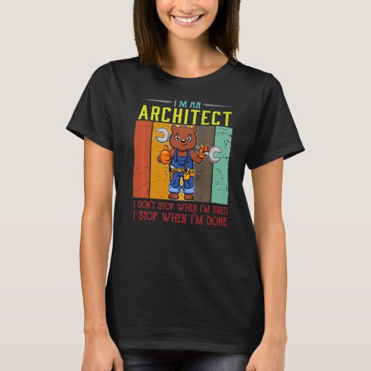 Männer, die ich bin Architekt, höre ich nicht auf, T-Shirt (Vorderseite)