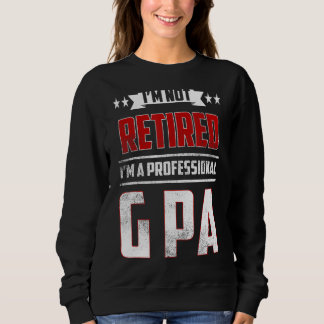 Männer, die ich bin nicht müde ein Berufliches G P Sweatshirt