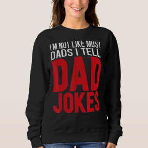 Männer, die ich bin nicht wie die meisten Vater, d Sweatshirt