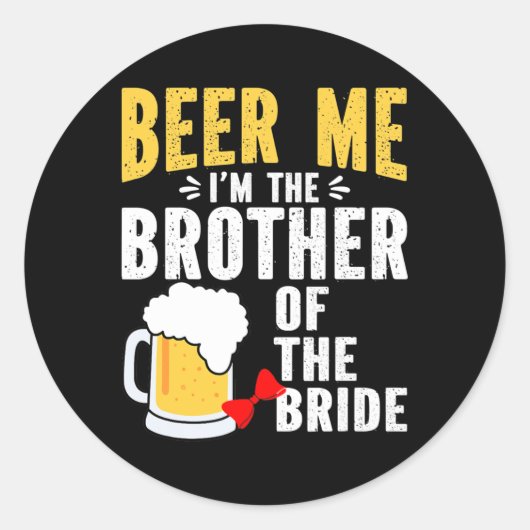 Männer, die ich Crew Bruder der Bride Funny Bridal Runder Aufkleber (Vorderseite)
