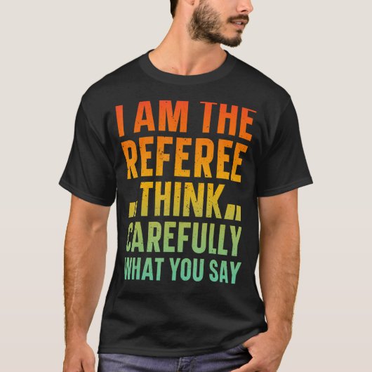 Männer, die ich der Fußballreferent bin T-Shirt (Vorderseite)