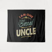 Männer, die ich ein gesegnetes Onkel-Geschenk bin Wandteppich (Vorderseite (Horizontal))