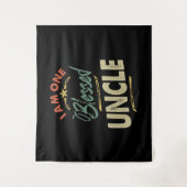 Männer, die ich ein gesegnetes Onkel-Geschenk bin Wandteppich (Vorderseite)