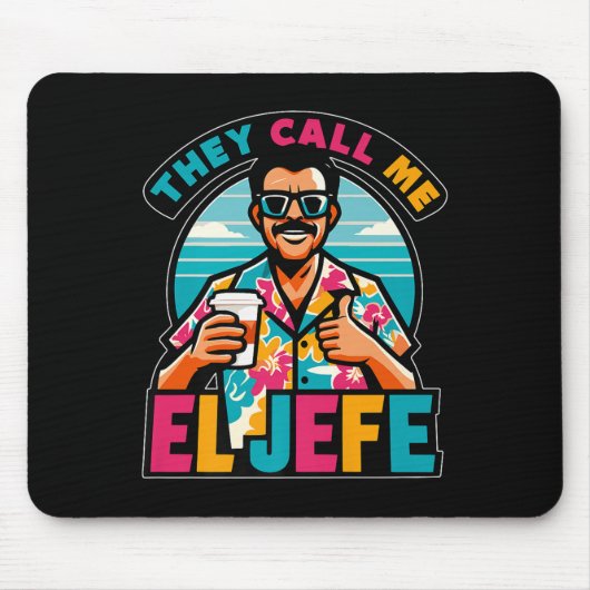 Männer, die ich El Jefe nennen, den Boss in spanis Mousepad (Vorne)