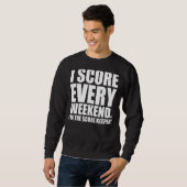 Männer, die ich jedes Wochenende schneide Sweatshirt (Vorne ganz)