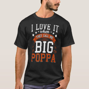 Männer, die ich Liebe, wenn sie mich Big Poppa Vat T-Shirt