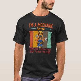 Männer, die ich mechanisch anhalten, wenn ich fert T-Shirt