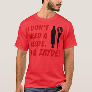Männer, die ich nicht brauche, ein Rezept, ich bin T-Shirt