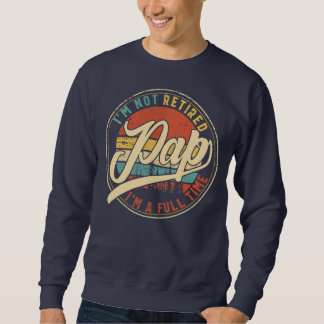 Männer, die ich nicht im Ruhestand bin, ich bin ei Sweatshirt
