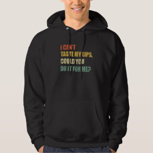 Männer, die ich nicht meine Lippen probieren kann, Hoodie