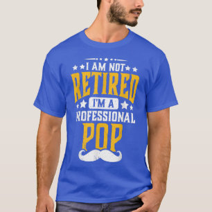 Männer, die ich nicht müde bin, ich bin Beruflich T-Shirt