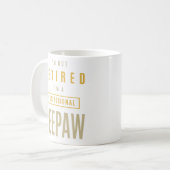 Männer, die ich nicht müde bin, ich bin ein Berufl Kaffeetasse (Vorderseite Links)