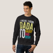 Männer, die ich von Dada nach Daddy ging, zu Vater Sweatshirt (Vorne ganz)