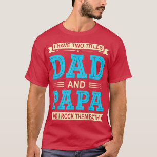 Männer, die ich zwei Titel Vater und Papa lustige  T-Shirt