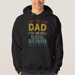 Männer, die ich zwei Titel Vater und Schulbusfahre Hoodie