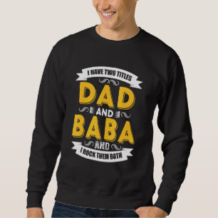 Männer, die ich zwei Titeln Vater und Baba Vinatge Sweatshirt