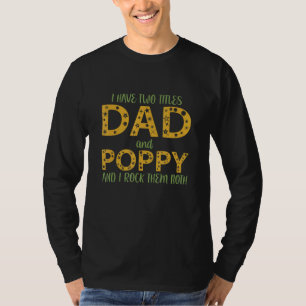 Männer, die ich zwei Titeln Vater und Mohn ich roc T-Shirt