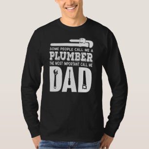 Männer, die mich ein Klempner nennen, der Vater-Fa T-Shirt