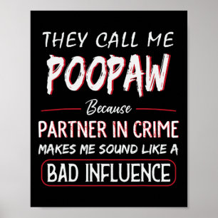 Männer, die sie mich Poopaw nennen, weil Partner i Poster