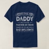 Männer, die sie nennen mich Daddy, weil Partner in T-Shirt (Design vorne)
