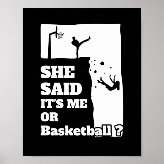 Männer, die sie sagte, ihre mich oder Basketball F Poster (Vorne)