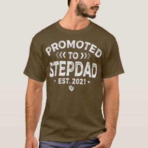 Männer, die zum ersten Mal nach Stepdad 2021 beför T-Shirt